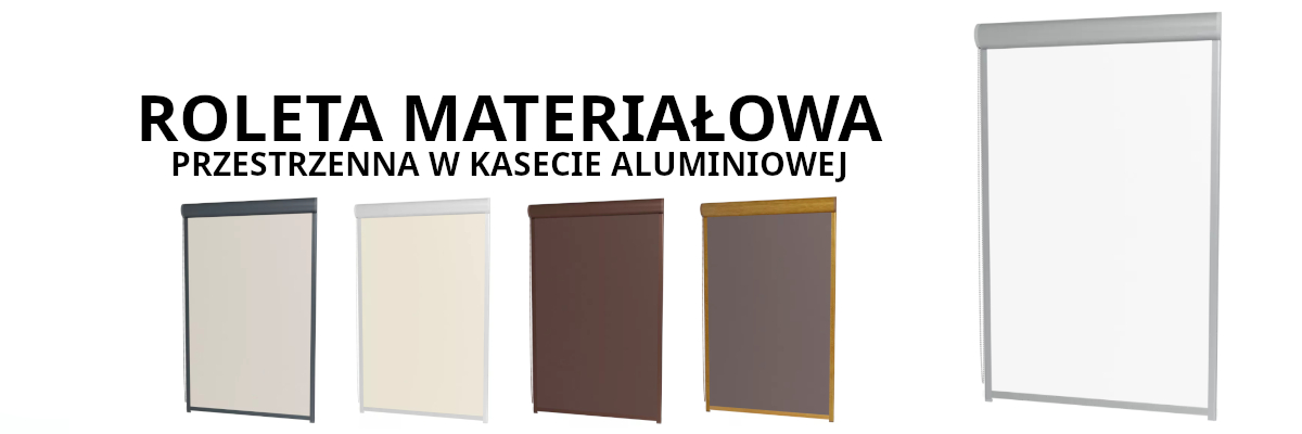 Roleta Materiałowa bezinwazyjna w kasecie - przestrzenna